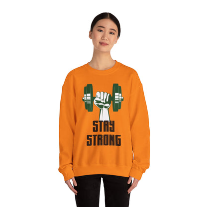 Stay Strong - Sweatshirt