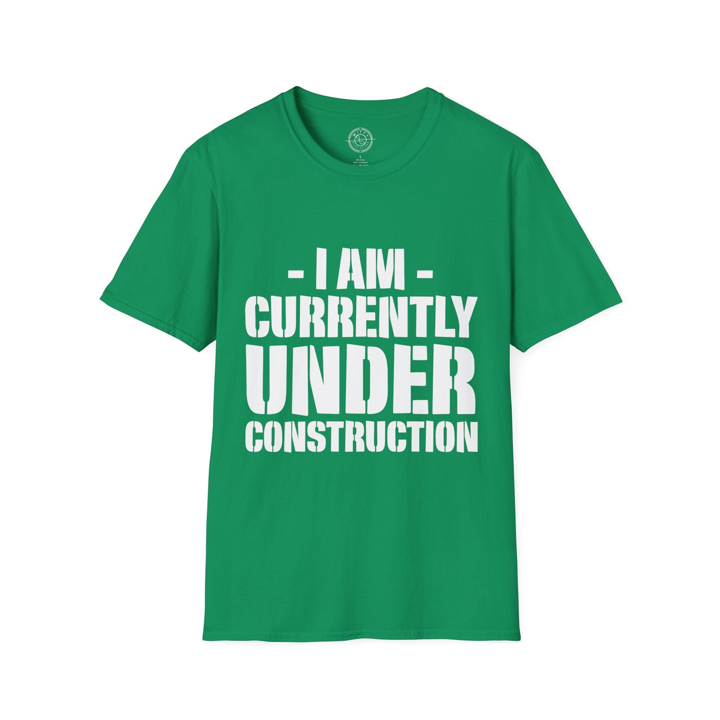 I'm Currently Under Construction - T-Shirt