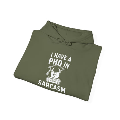 PhD in Sarcasm -  Hoodie