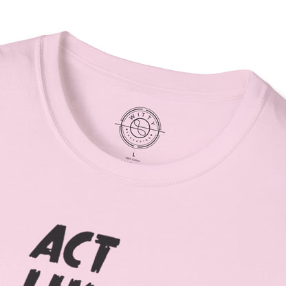 Act Like a LADY Burn Like a BOSS - T-Shirt