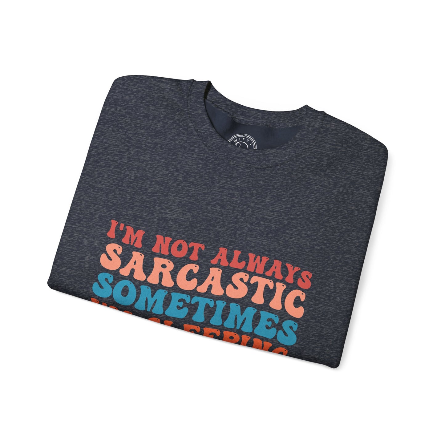 Sometimes I'm Sleeping - Sweatshirt