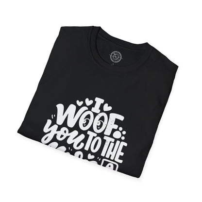 I Woof you to the moon and back - T-Shirt