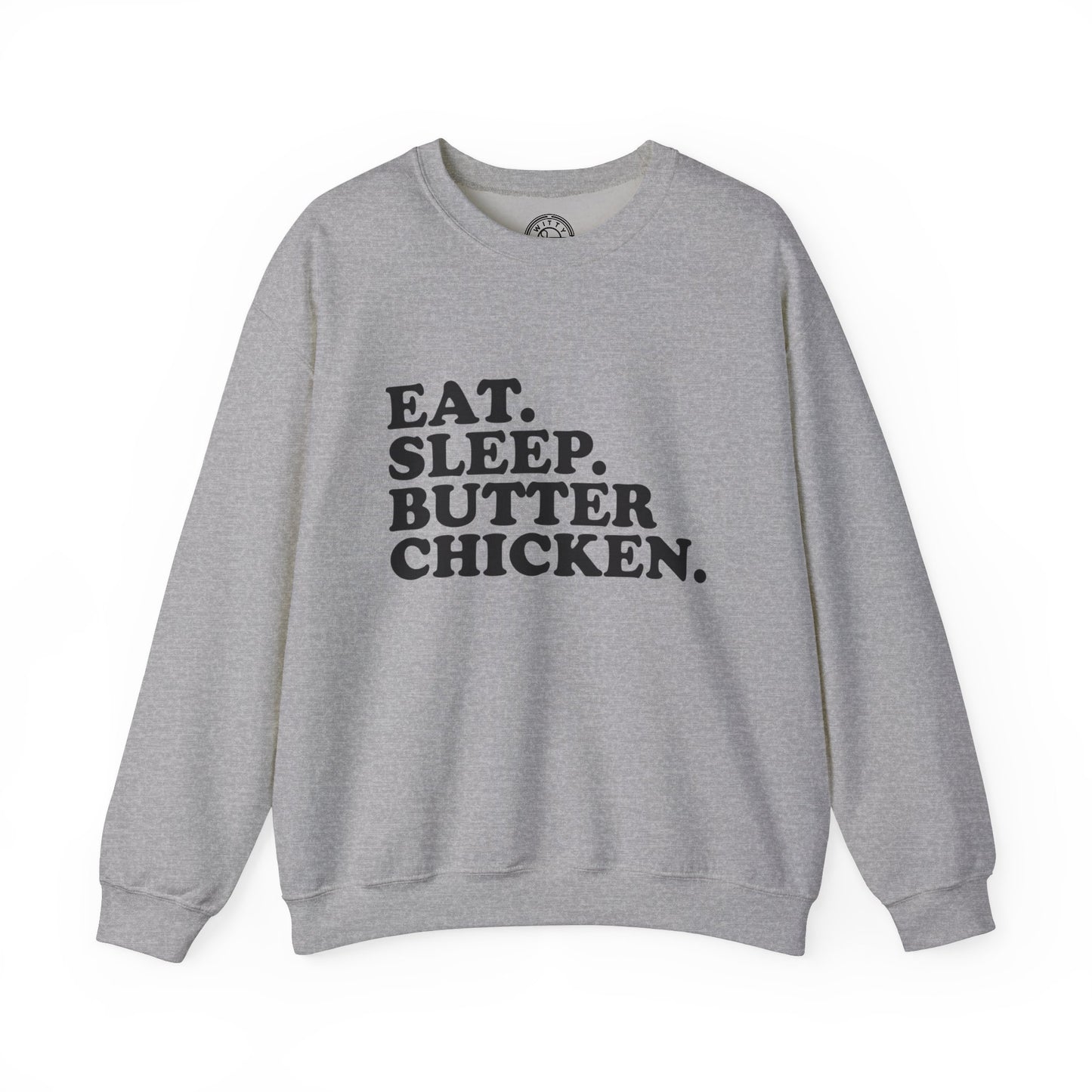 Butter Chicken - Sweatshirt