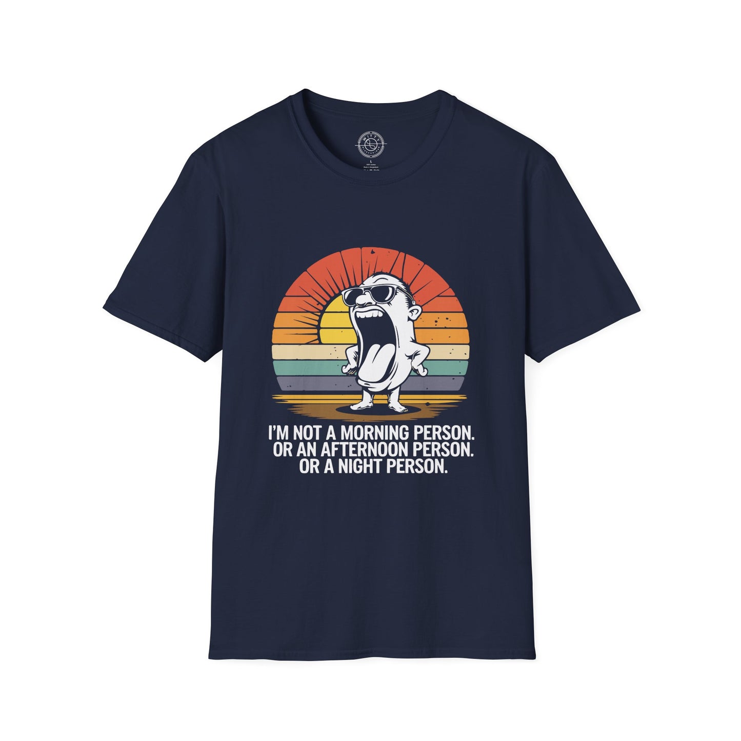Not a Morning Person - T-Shirt