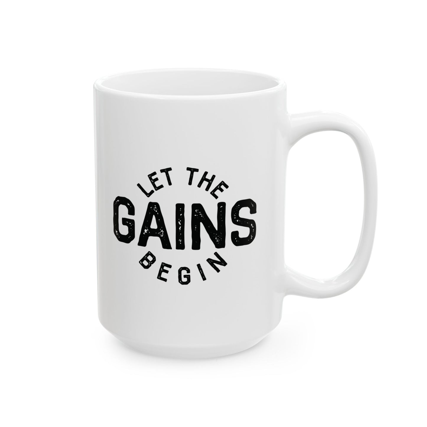 Let The Gains Begin - Mug