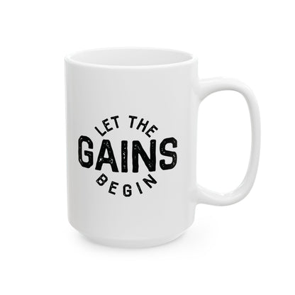 Let The Gains Begin - Mug