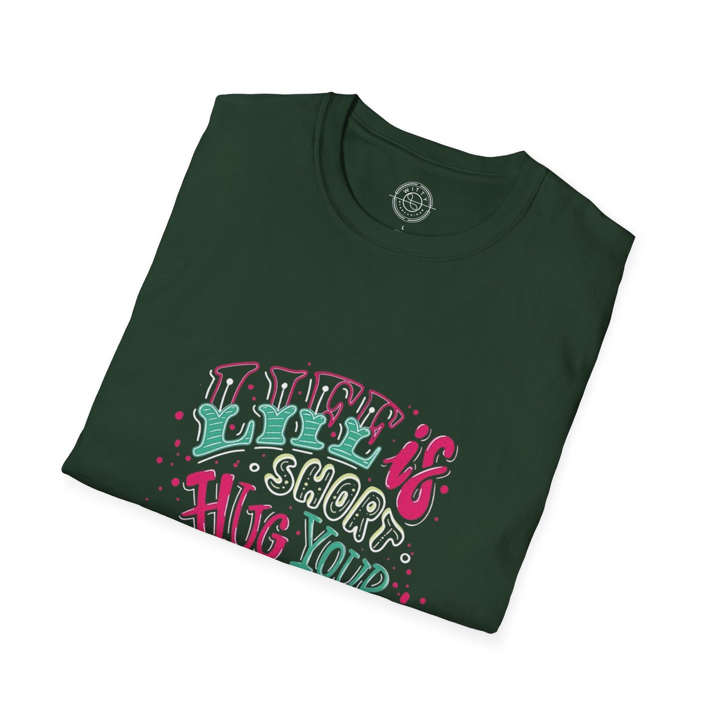 Life is short Hug your DOG - T-Shirt