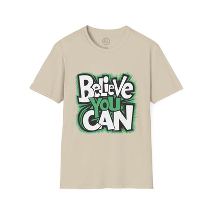 Believe You Can - T-Shirt