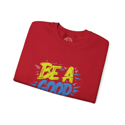 Be a Good Person - Sweatshirt