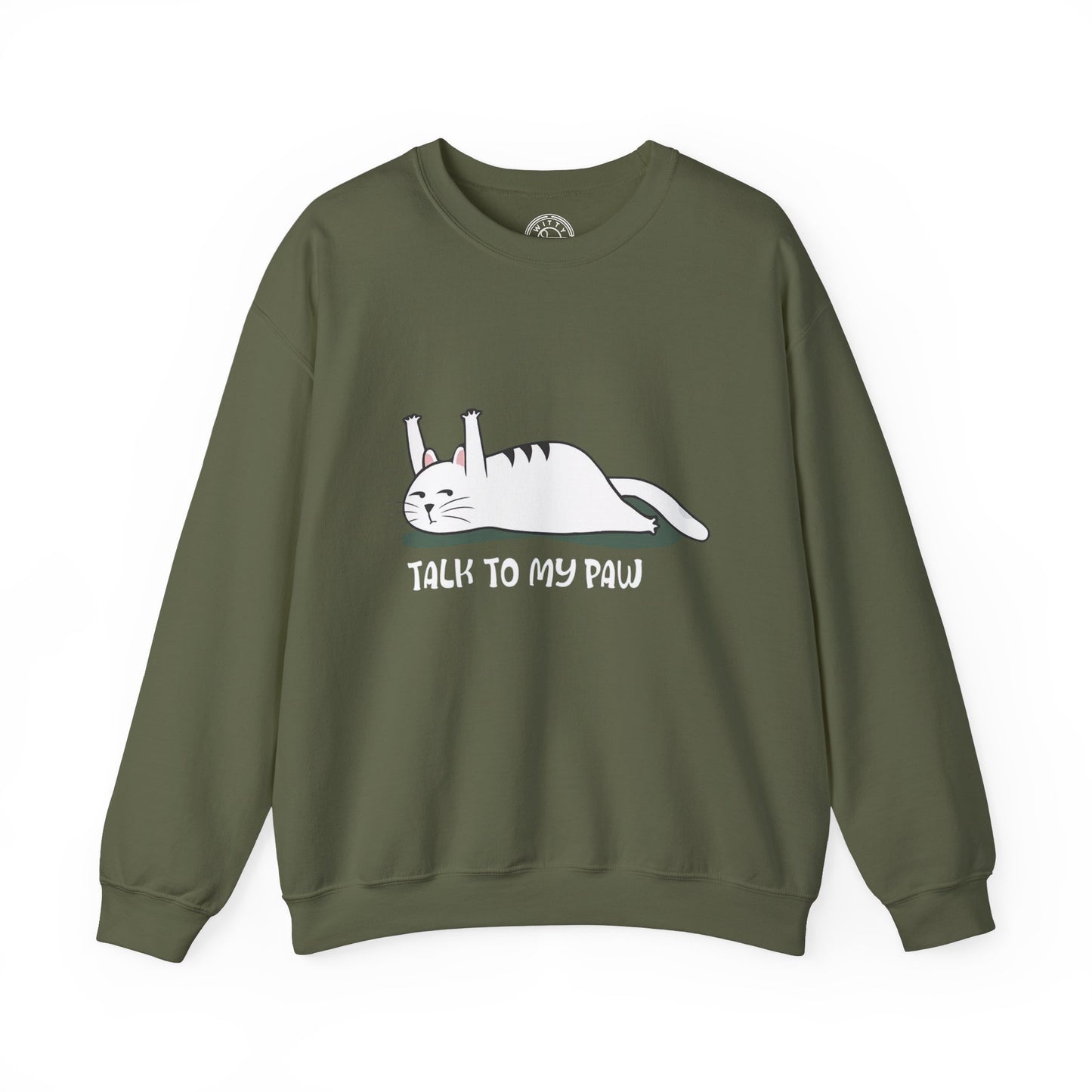 Talk to my PAW - Sweatshirt