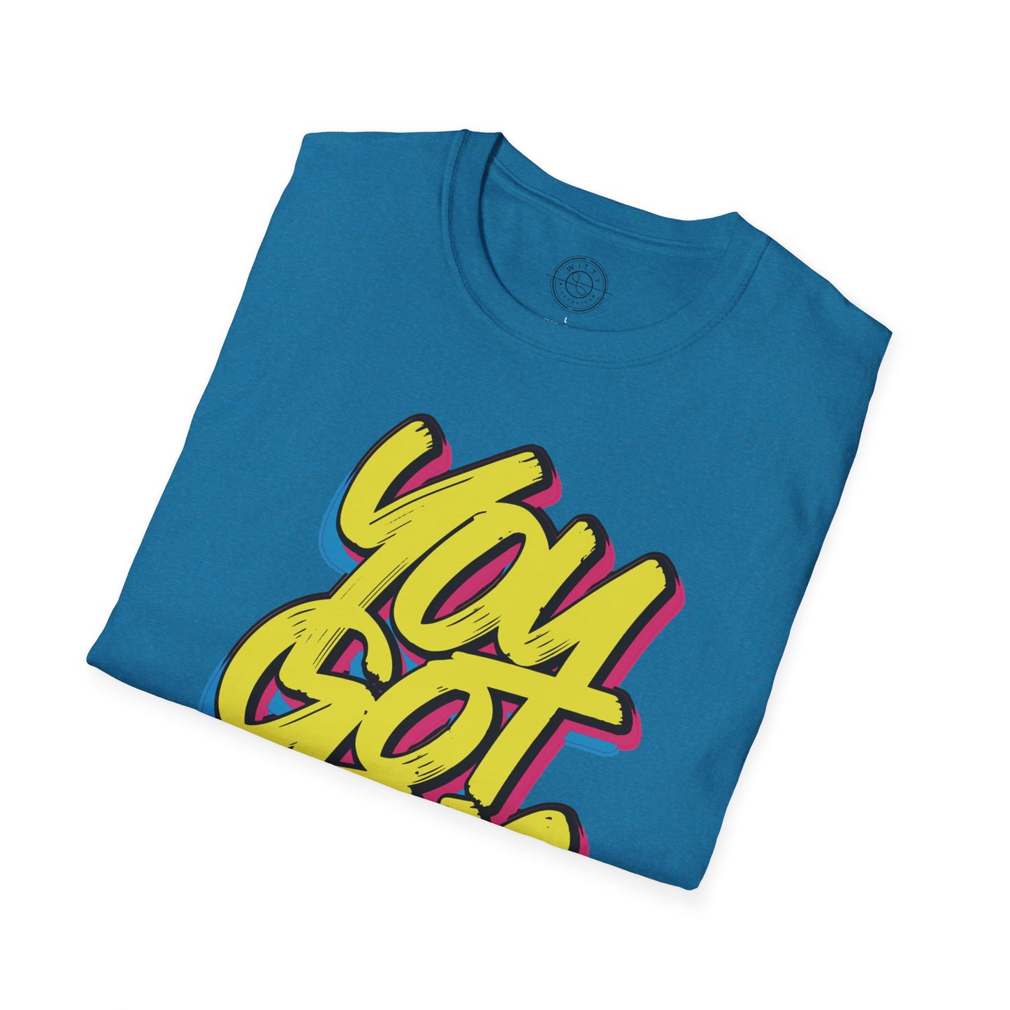 You Got This - T-Shirt