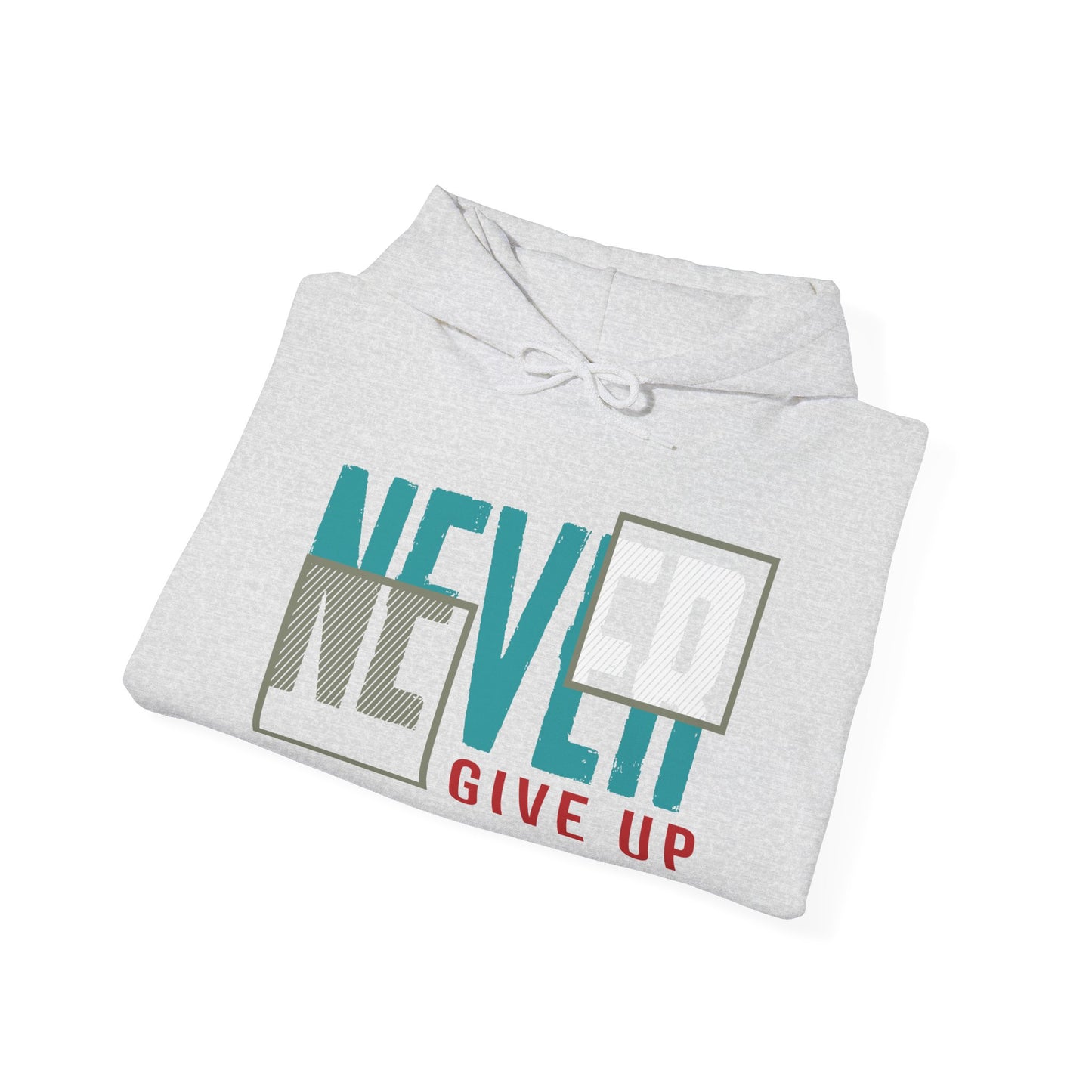 Never Give Up - Hoodie