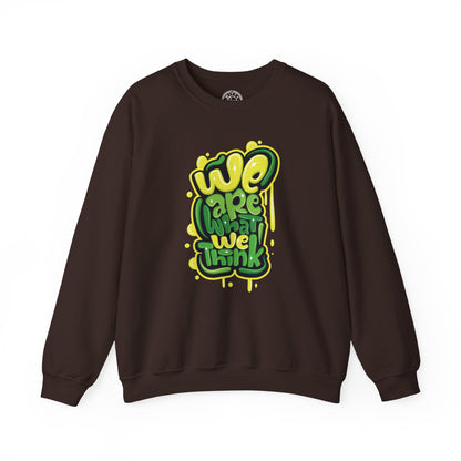 We're What We Think - Sweatshirt
