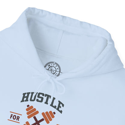Hustle For That Muscle - Hoodie