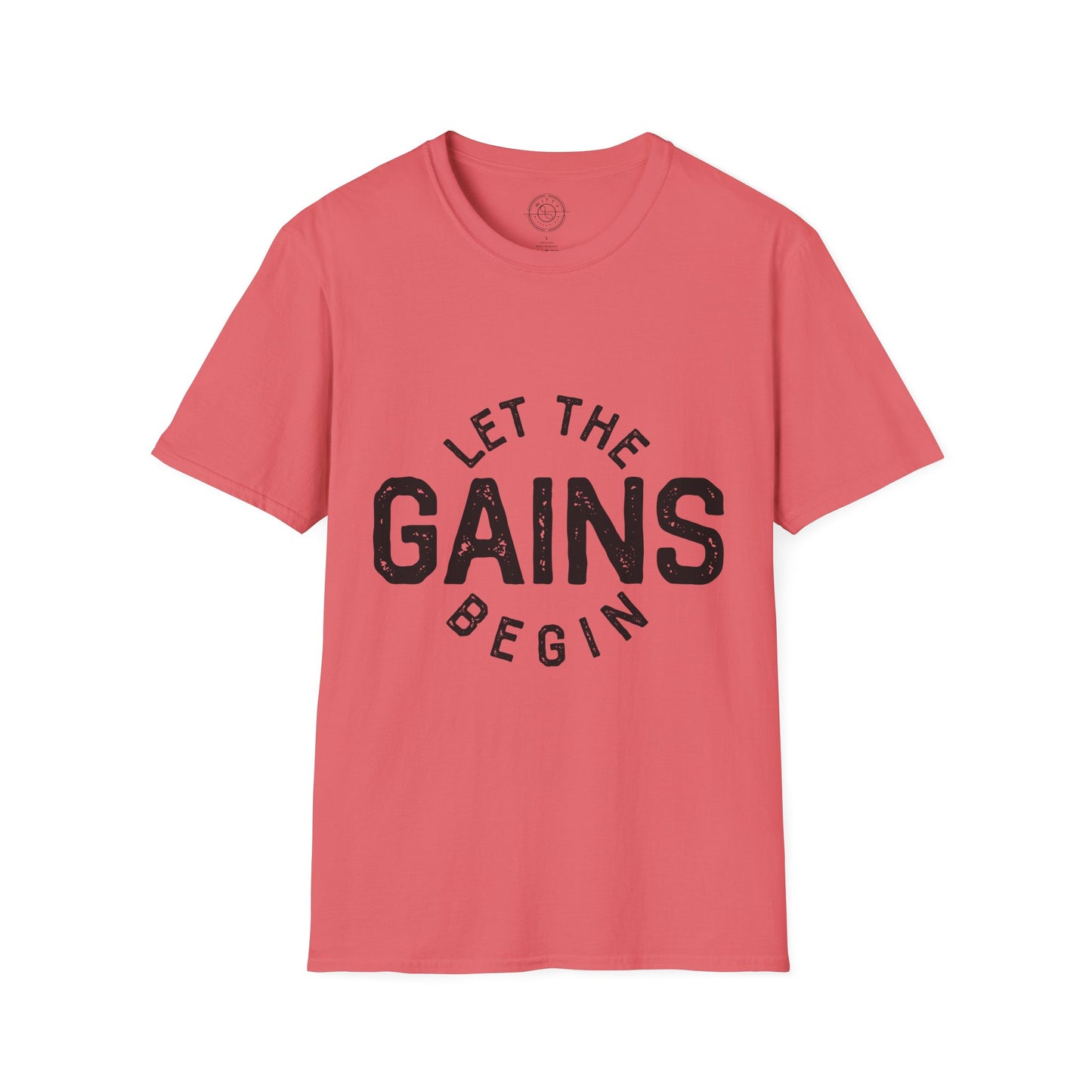 Let the GAINs BEGIN - T-Shirt