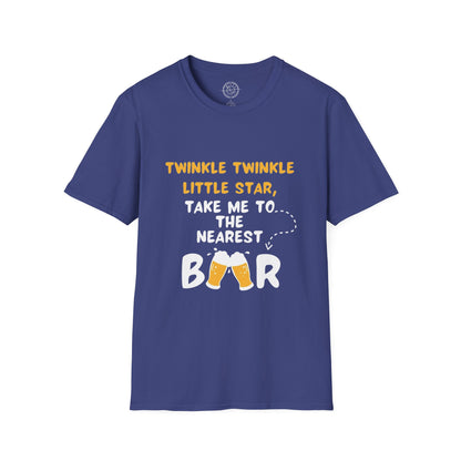 Twinkle Twinkle litter star take me to the nearest bar - T-Shirt