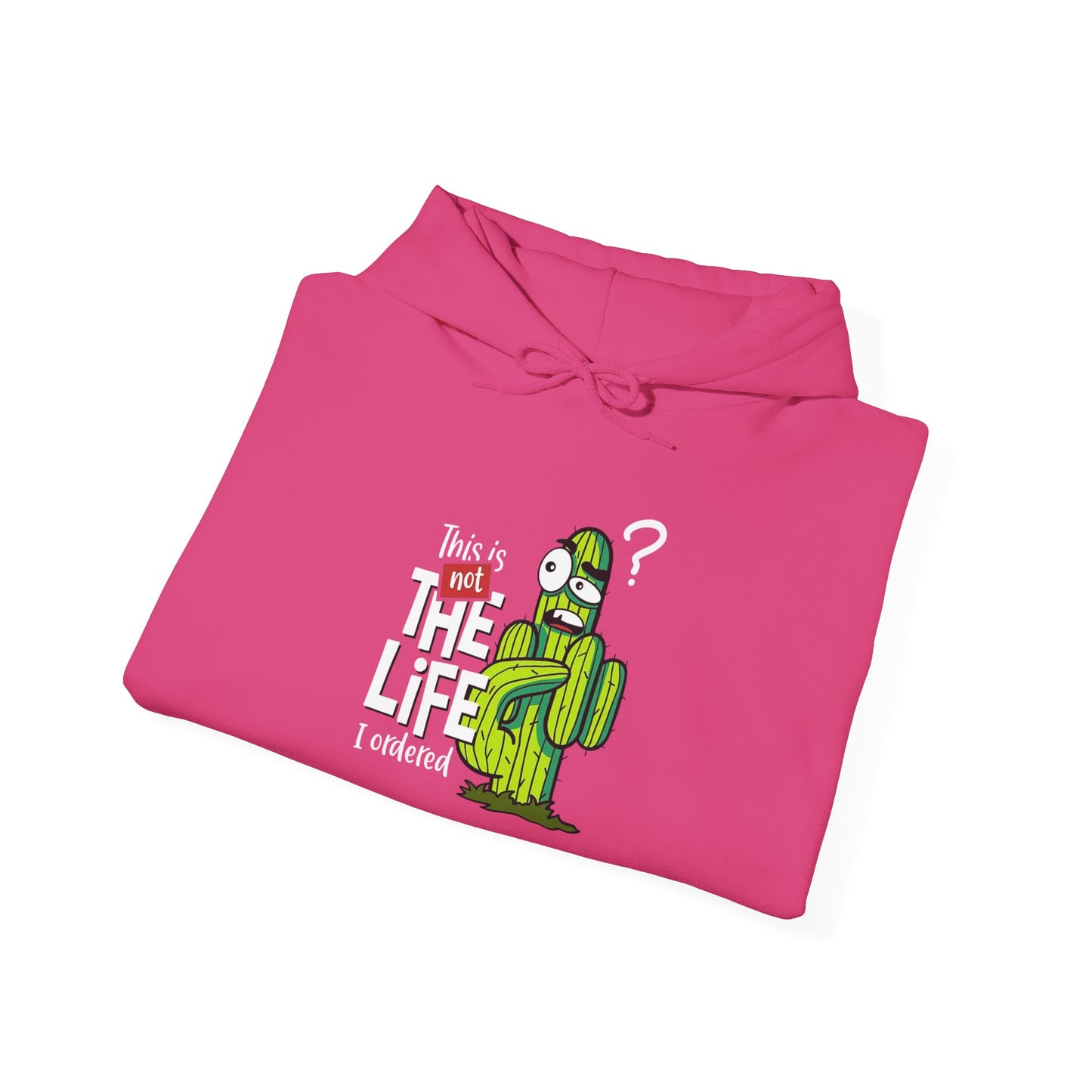 This is not the Life I ordered -  Hoodie