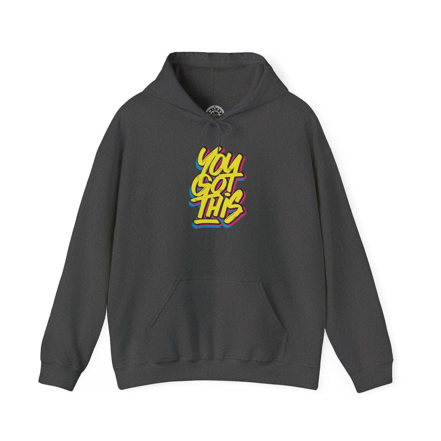 You Got This -  Hoodie