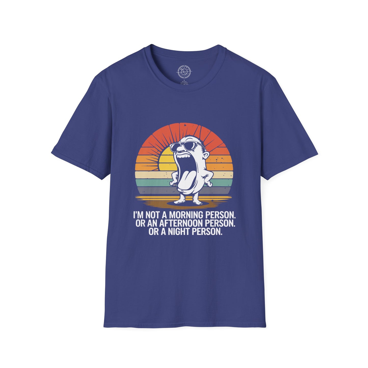 Not a Morning Person - T-Shirt
