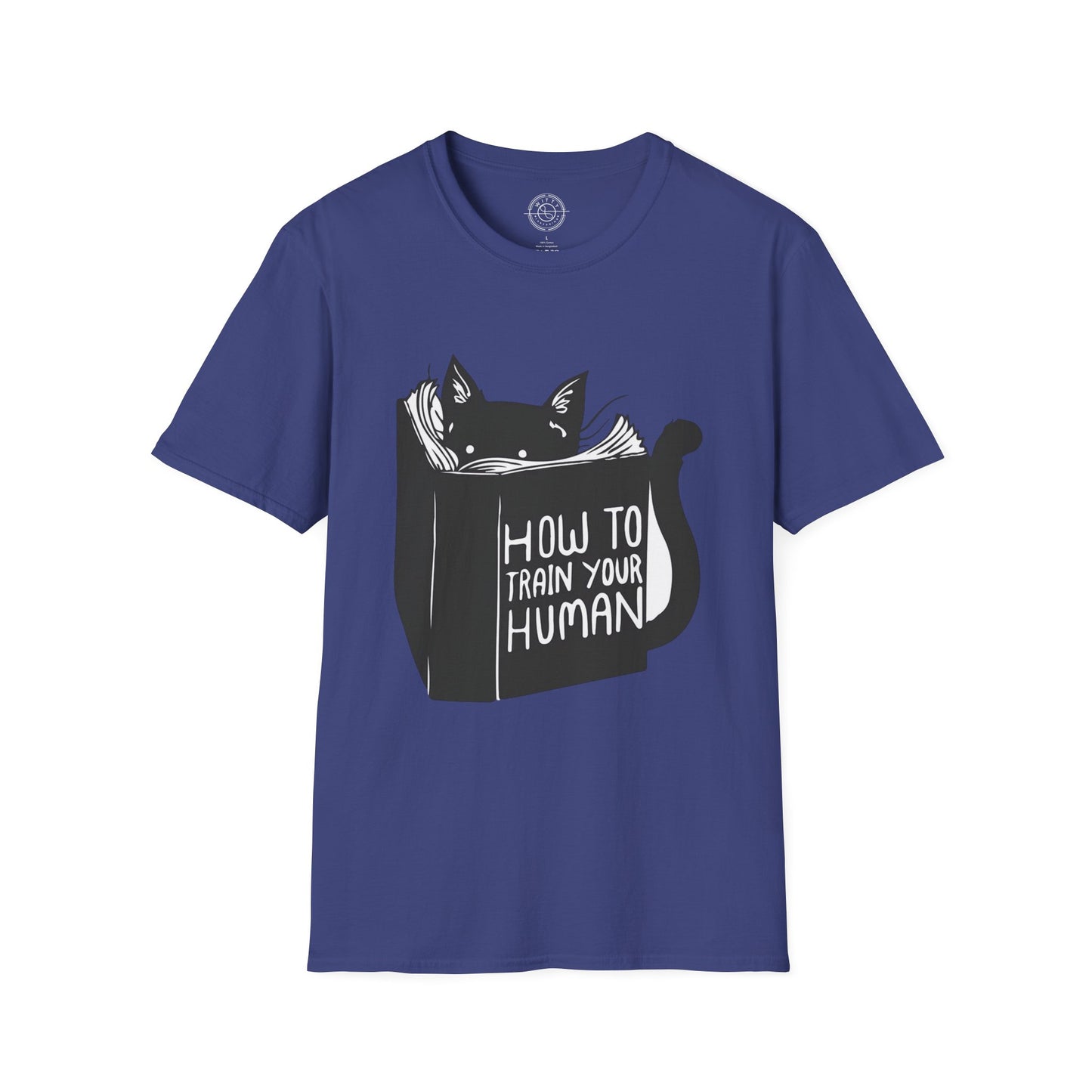 How To Train Your Human - T-Shirt
