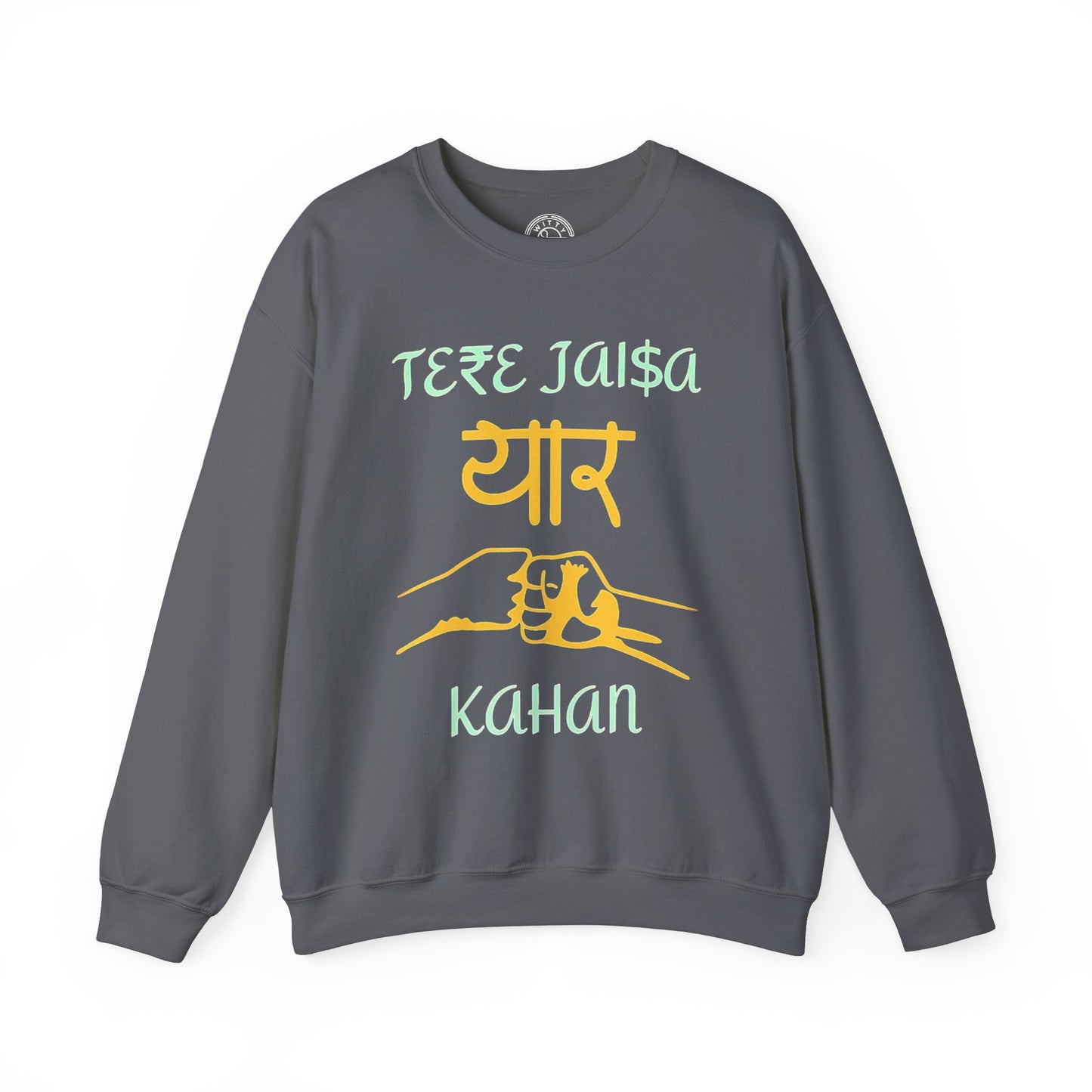 Tere Jaisa Yaar Kahan - Sweatshirt