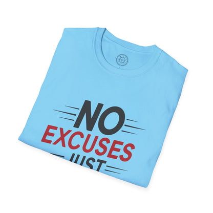 No Excuses Just Results - T-Shirt