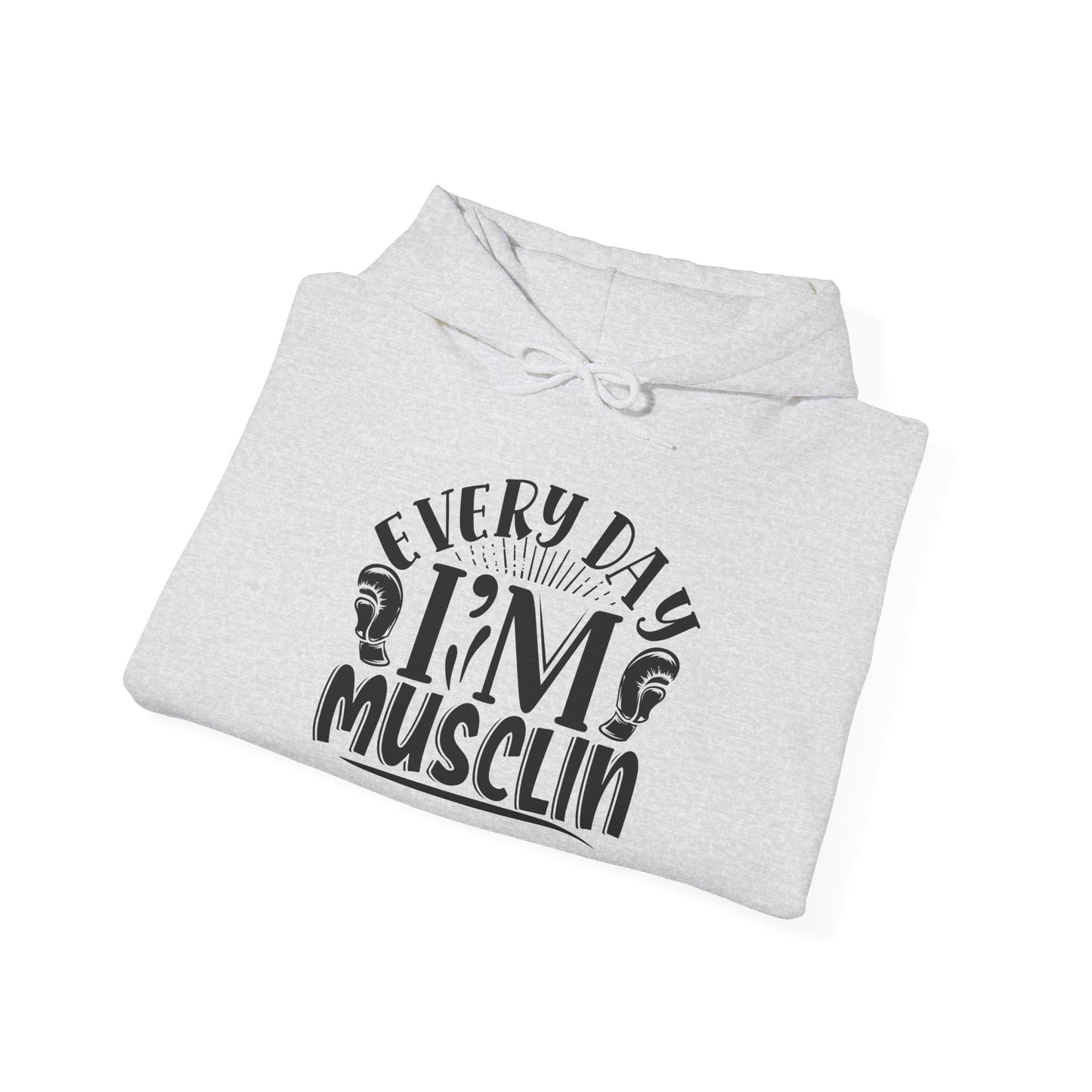 Everyday I'm Musclin - Hoodie