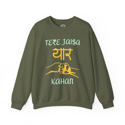 Tere Jaisa Yaar Kahan - Sweatshirt