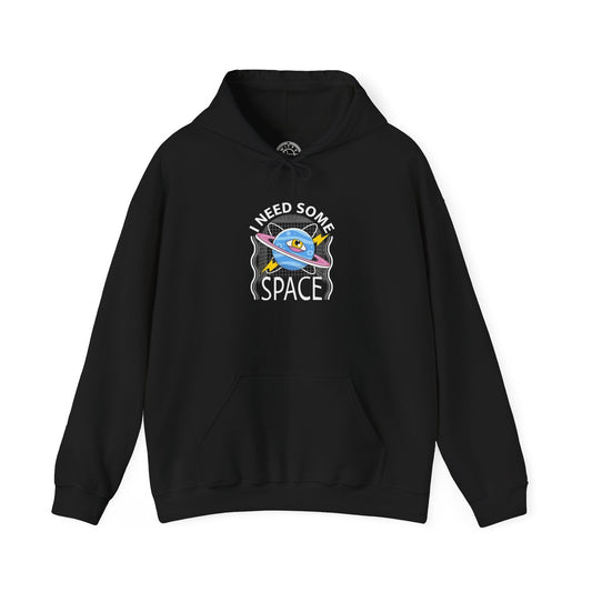 I Need Some Space -  Hoodie