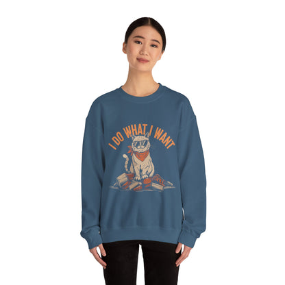 I Do What I Want - Sweatshirt