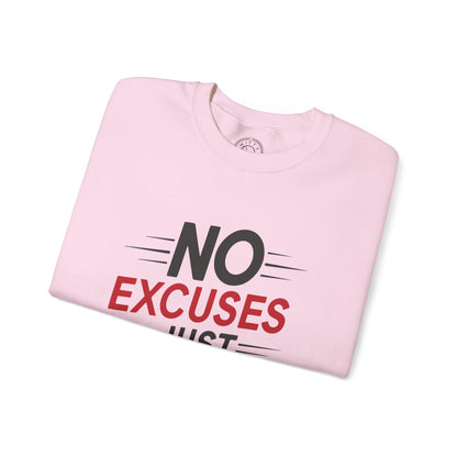 No Excuses Just Results - Sweatshirt