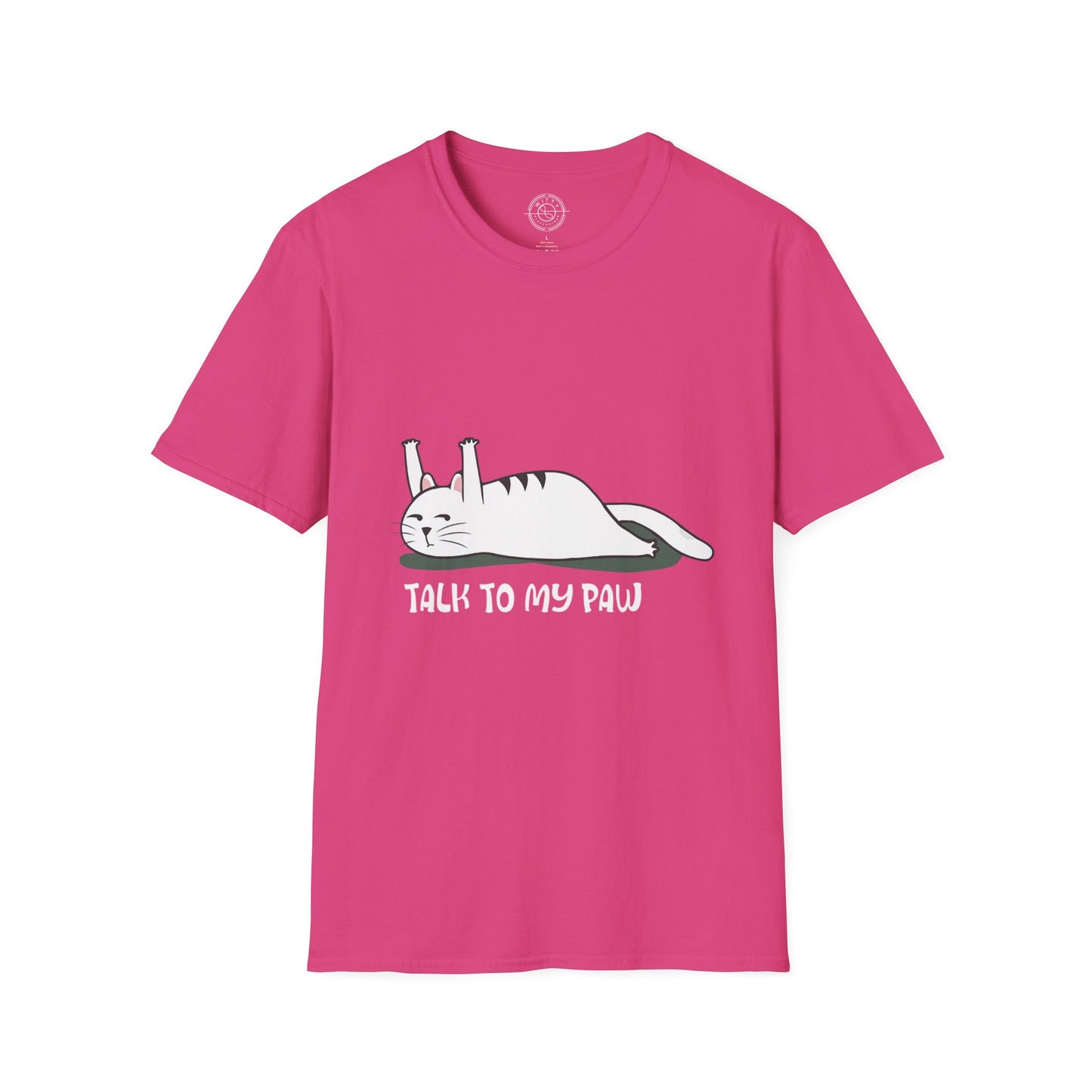 Talk to my PAW - T-Shirt