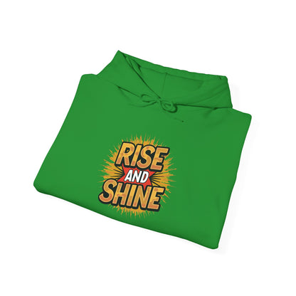Rise and Shine - Hoodie