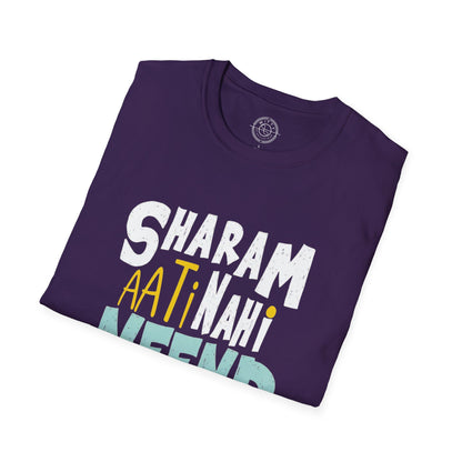 Sharam Ati Nahi Neend Jati Nahi - T-Shirt
