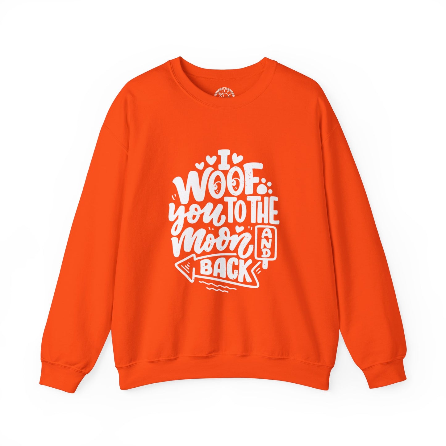 I Woof you to the moon and back - Sweatshirt