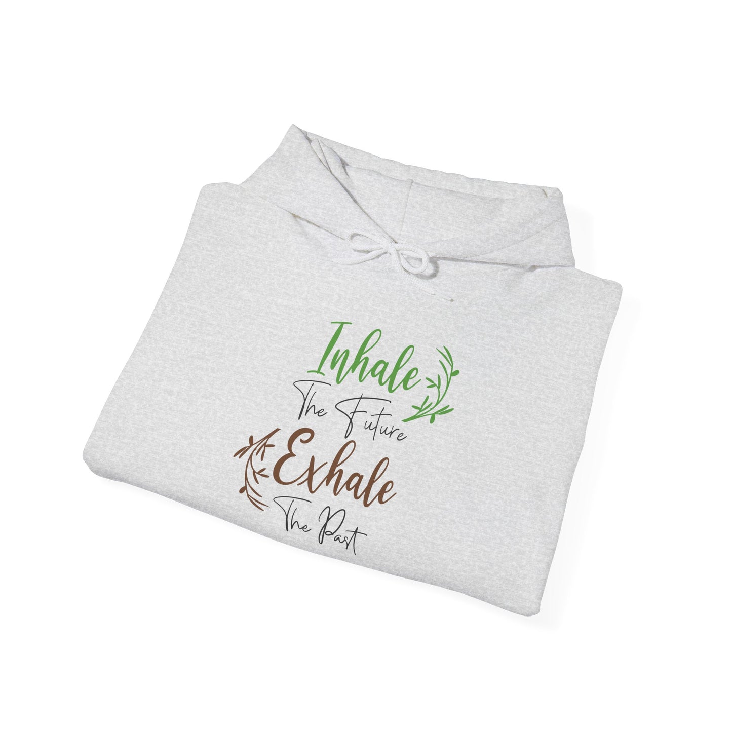 Inhale the Future Exhale the Past - Hoodie