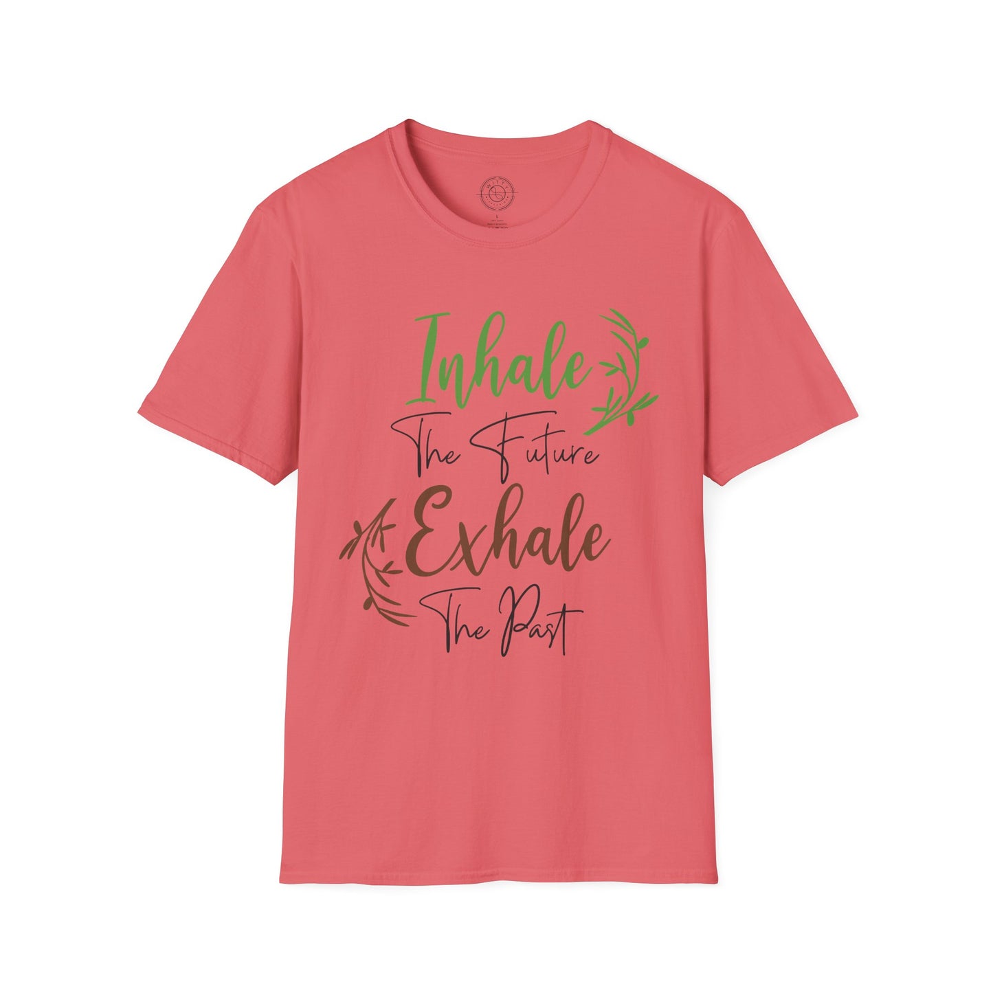 Inhale the Future Exhale the Past - T-Shirt