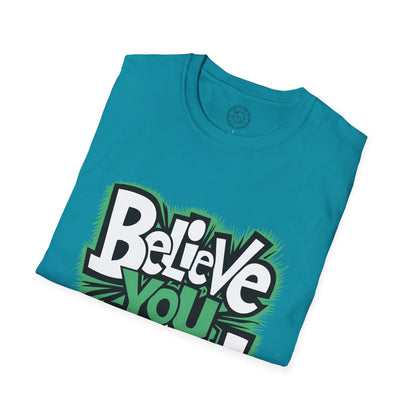 Believe You Can - T-Shirt