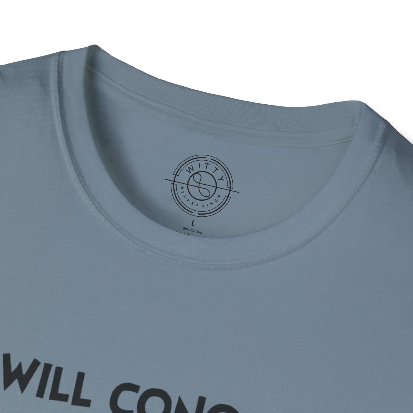 I'll Conquer The Whole World Tomorrow - T-Shirt