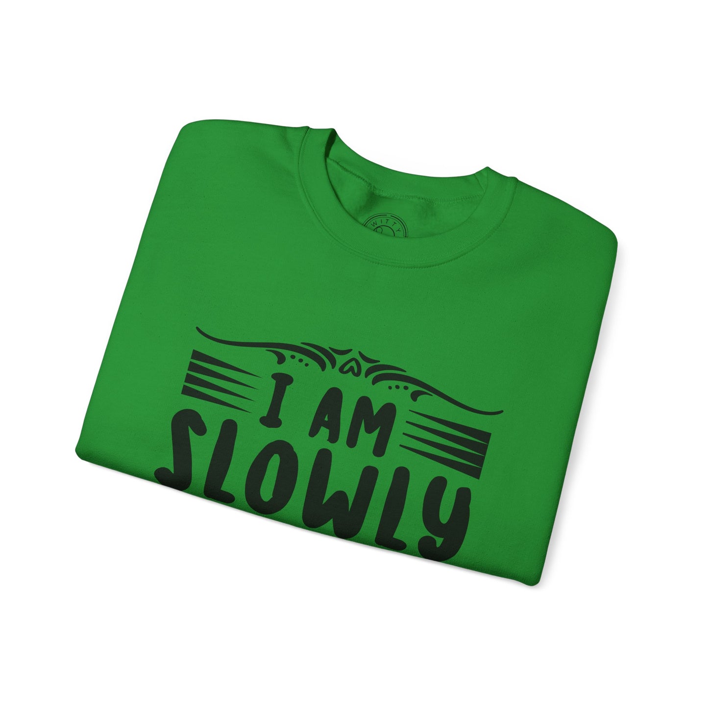 I'm Slowly Going Crazy Mama - Sweatshirt