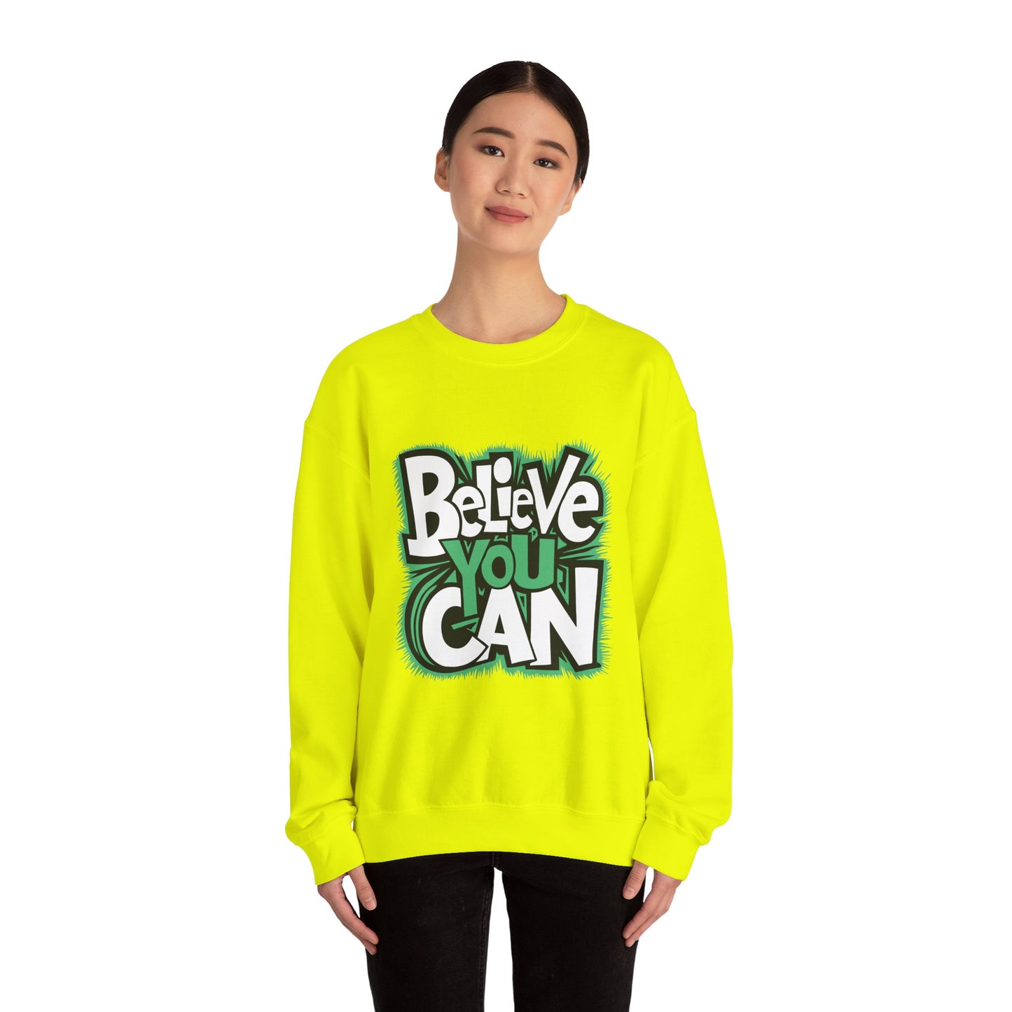 Believe You Can - Sweatshirt