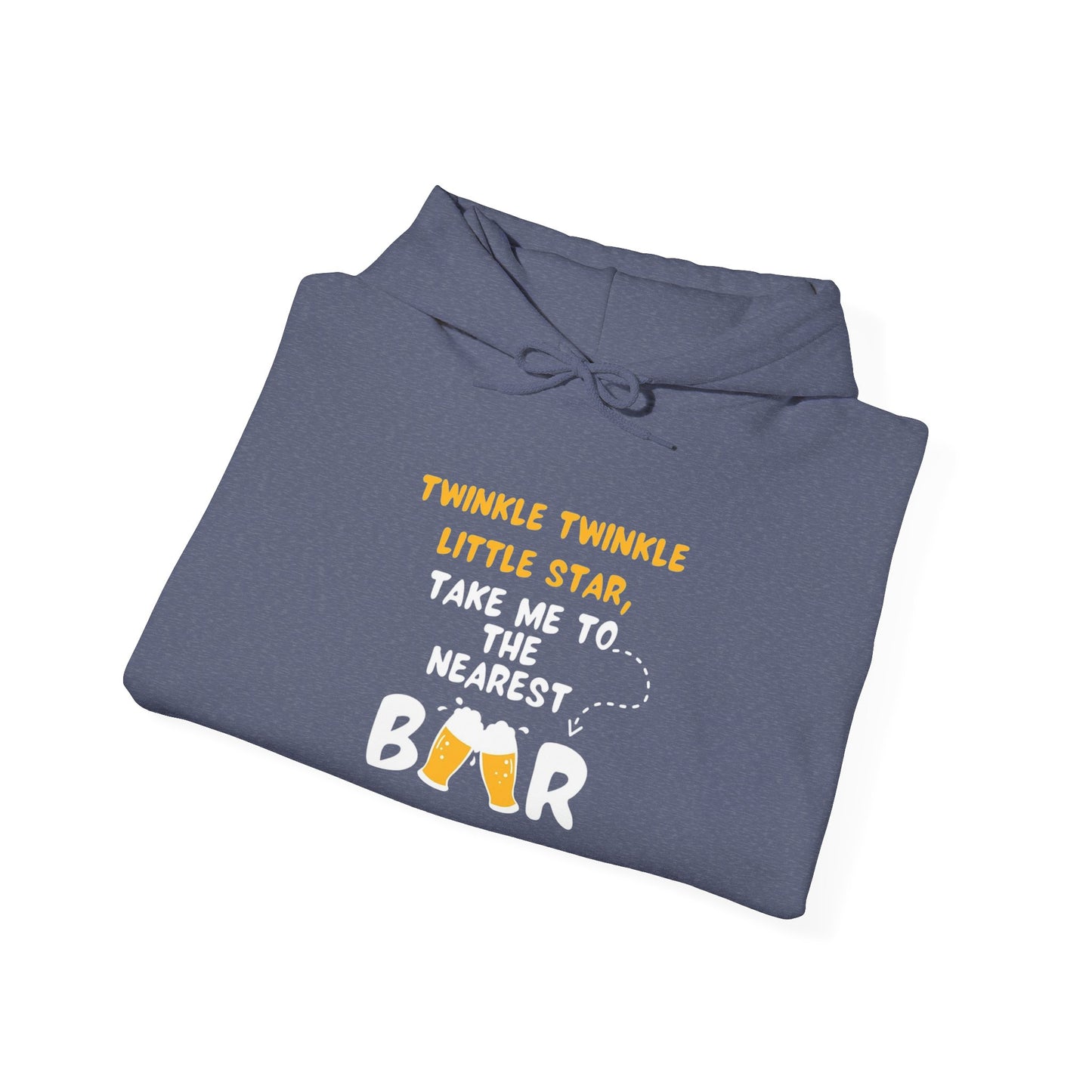Twinkle Twinkle litter star take me to the nearest bar -  Hoodie