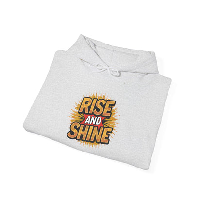 Rise and Shine - Hoodie