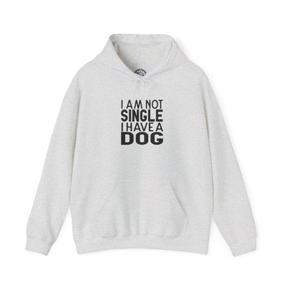 I'm not single I've a DOG - Hoodie