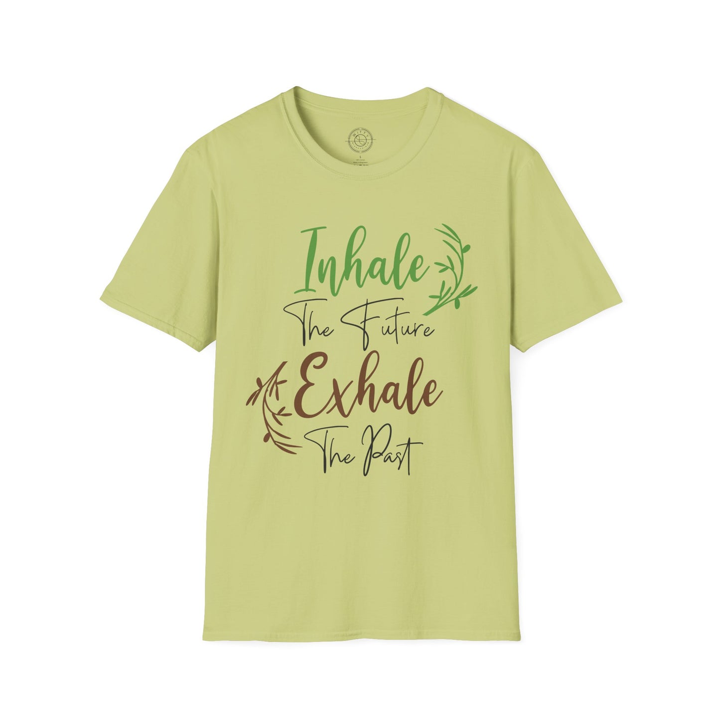 Inhale the Future Exhale the Past - T-Shirt