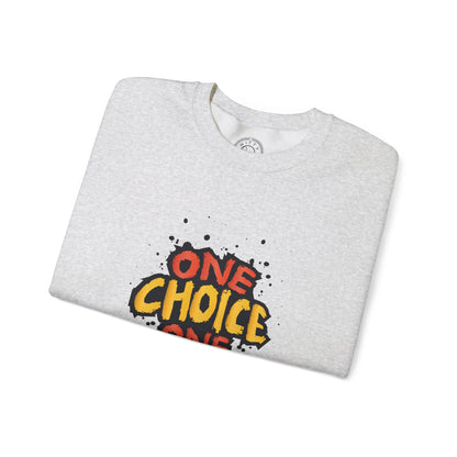 One Choice One Life - Sweatshirt