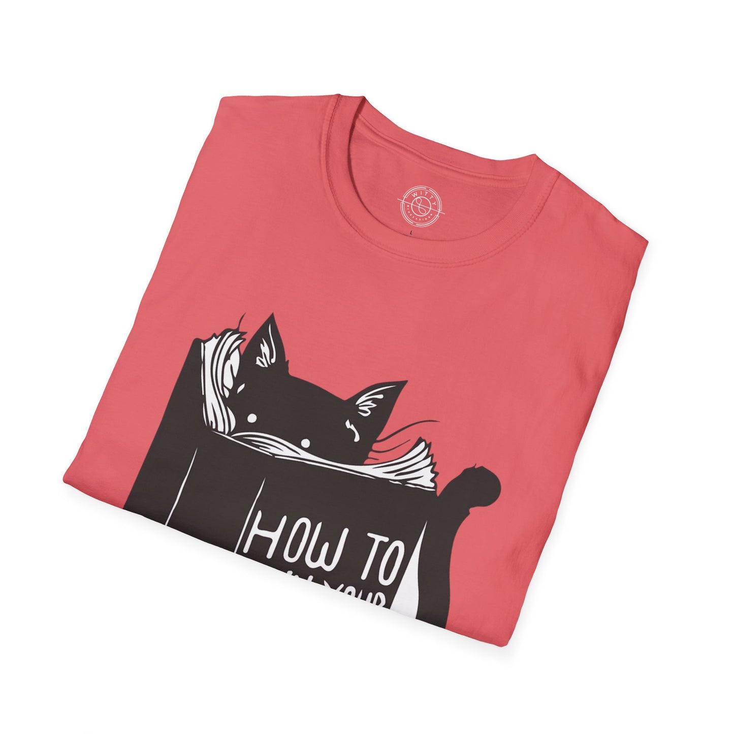 How To Train Your Human - T-Shirt