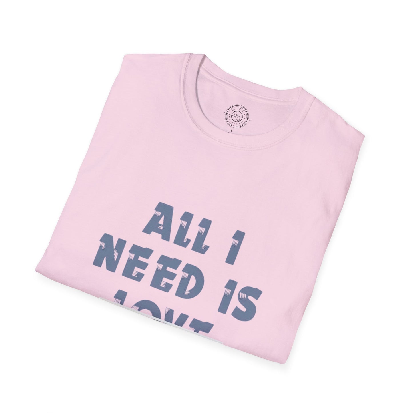 All I Need is Bohot Paise - T-Shirt
