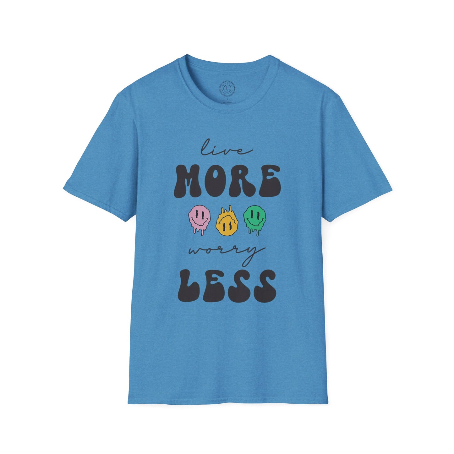 Worry Less T-Shirt