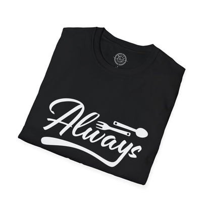 Always Bhookad - T-Shirt